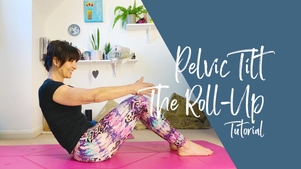 PELVIC TILT/THE ROLL UP TUTORIAL