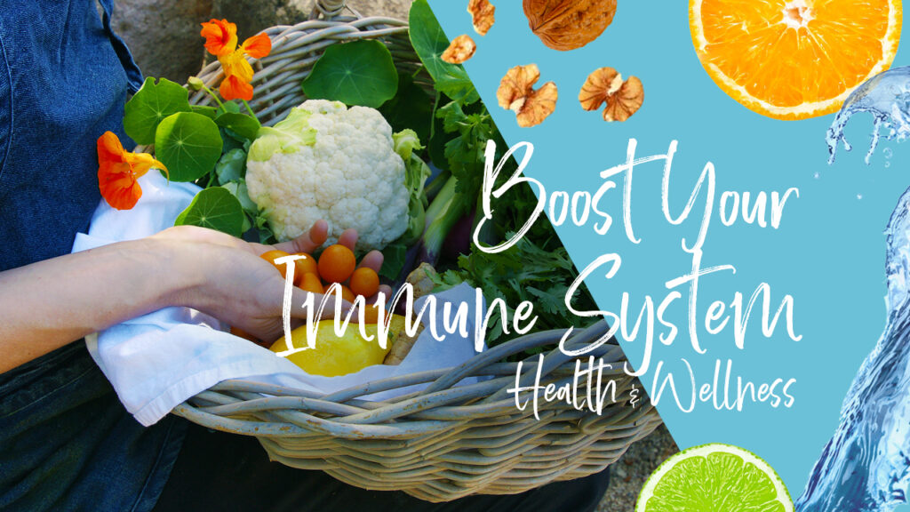 HOW TO BOOST YOUR IMMUNE SYSTEM – TIPS TO STAYING HEALTHY THIS SPRING AND SUMMER