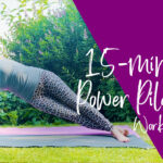 15-minute Power Pilates