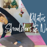 Pilates for tight Shoulders and Neck