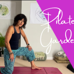 PILATES FOR GARDENERS