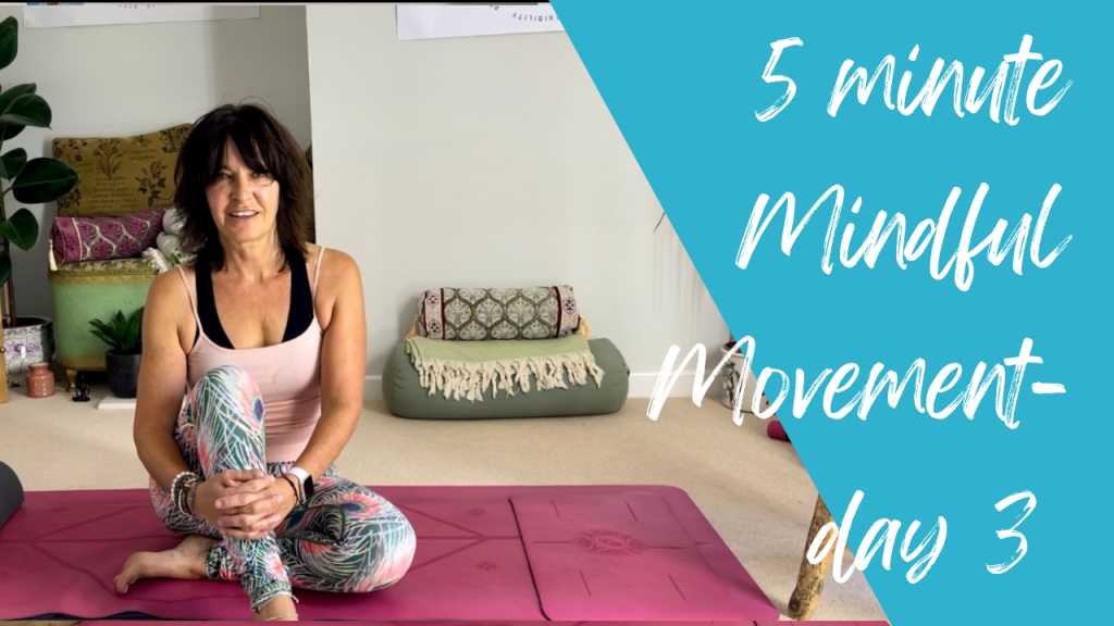 5 Minute Mindful Movement – Day 3