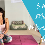 5 Minute Mindful Movement – Day 3