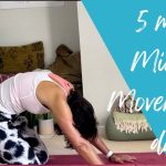 5 minutes of Mindful Movement – Day 5