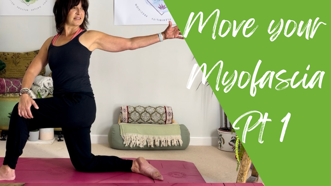 MOVE YOUR MYOFASCIA PT 1