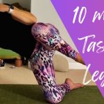 10 MINUTE TASTER – LEGS