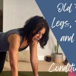 ‘Old Skool’ Legs, Bums and Tums – A Body Conditioning Class